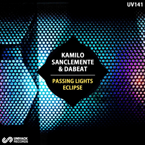 Kamilo Sanclemente & DaBeat - Passing Lights - Eclipse [UV141]